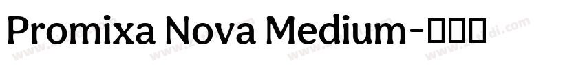 Promixa Nova Medium字体转换